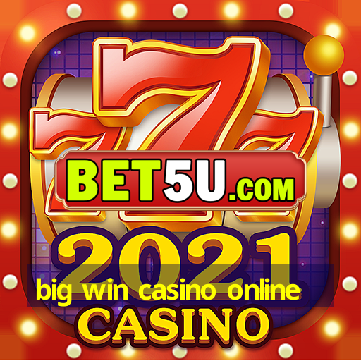 big win casino online