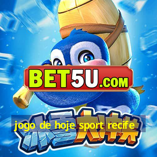 jogo de hoje sport recife