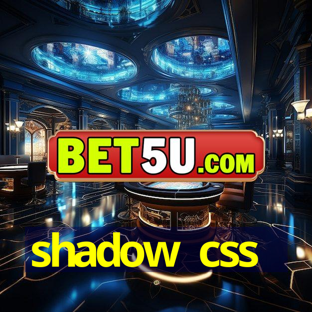 shadow css