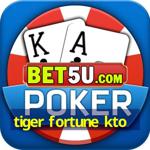 tiger fortune kto